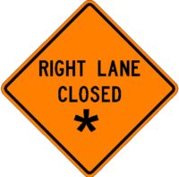 Right Lane Closed ___ (specify: ahead or any distance)